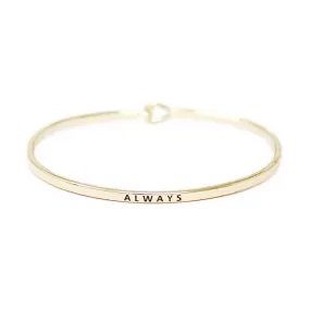 ALWAYS Inspirational Message Bracelet