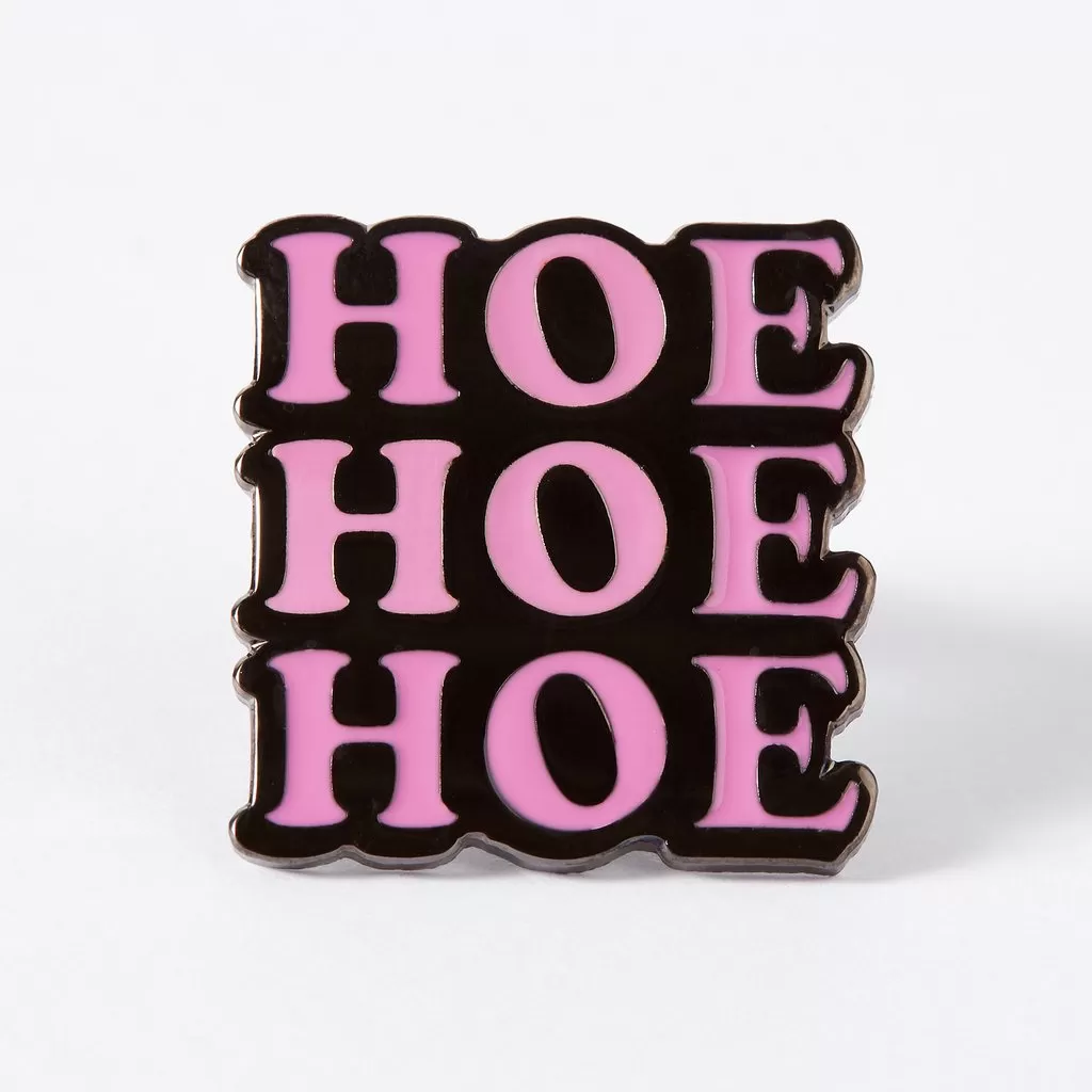 Hoe Hoe Hoe Enamel Pin