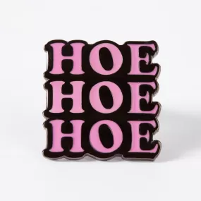 Hoe Hoe Hoe Enamel Pin